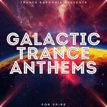 Galactic Trance Anthems For Spire
