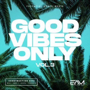 Good Vibes Only Vol 3