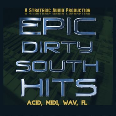Epic Dirty South Hits