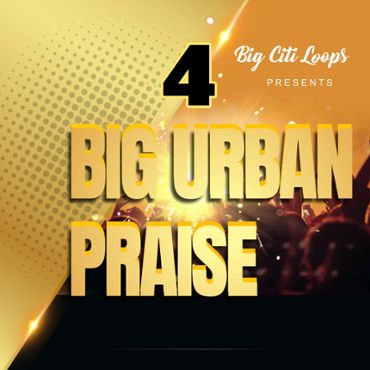 Big Urban Praise 4