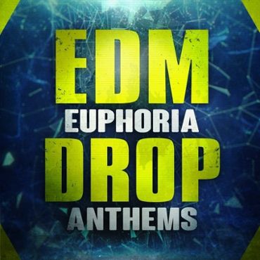 EDM Euphoria Drop Anthems