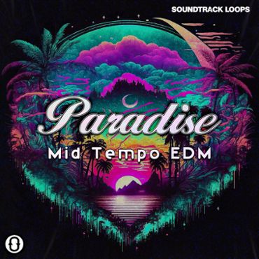 Paradise Mid Tempo EDM