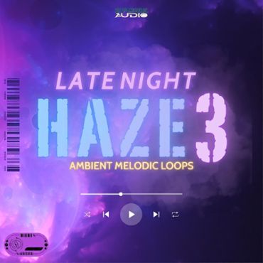 Late Night Haze 3: Ambient Melodic Loops