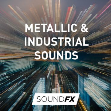 Metallic & Industrial Sounds