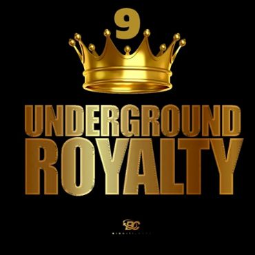 Underground Royalty 9