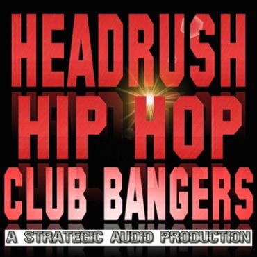 Headrush: Hip Hop Club Bangers