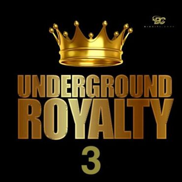 Underground Royalty 3
