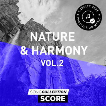 Nature & Harmony Vol. 2 - Royalty Free Production Music
