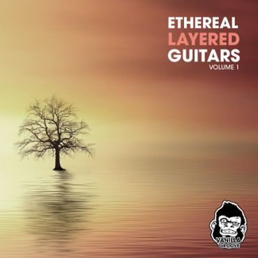 Ethereal Layered Guitars Vol 1