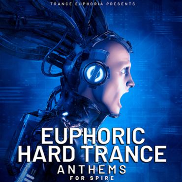 Euphoric Hard Trance Anthems For Spire
