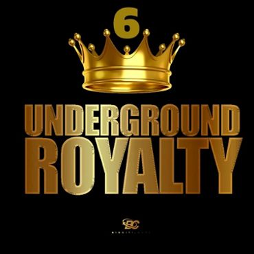 Underground Royalty 6