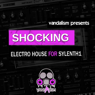 Shocking Electro House For Sylenth1