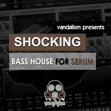 Shocking Bass House For Serum