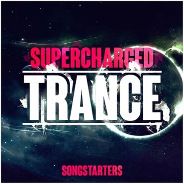 Supercharged Trance Songstarters