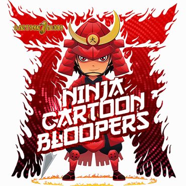 Ninja Cartoon Bloopers