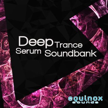 Deep Trance Serum Soundbank