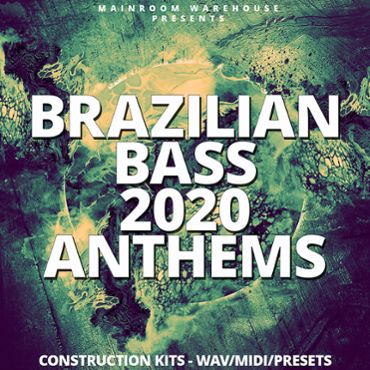 Brazilian Bass 2020 Anthems