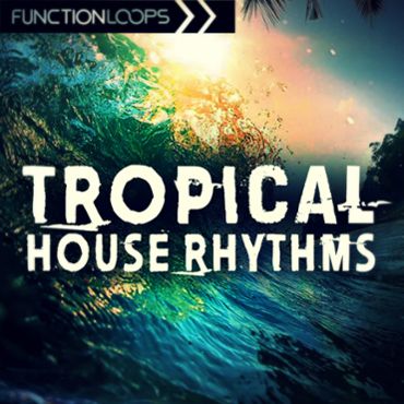 Tropical House Rhythms