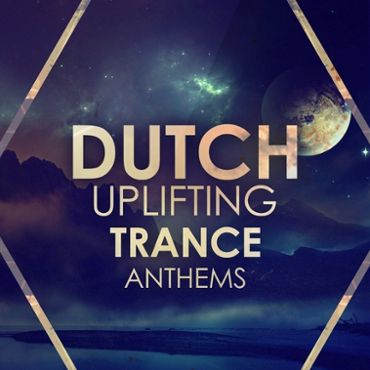 Dutch Uplifting Trance Anthems