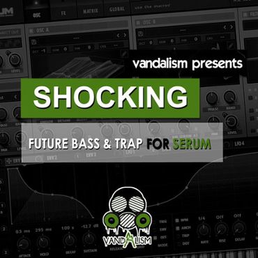 Shocking Future Bass &amp; Trap For Serum