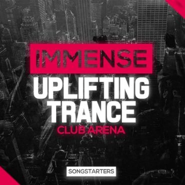 Immense Uplifting Trance Club Arena Songstarters