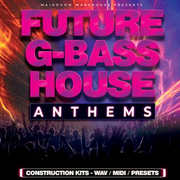 Future G-Bass House Anthems
