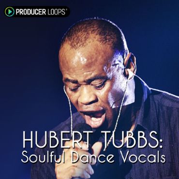 Hubert Tubbs: Soulful Dance Vocals