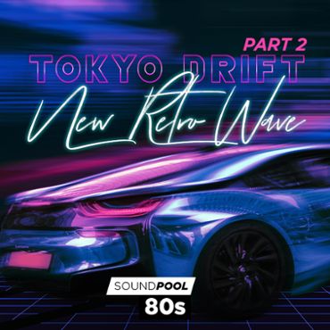 Tokyo Drift - New Retro Wave - Part 2