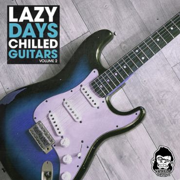 Lazy Days Chilled Guitars Vol 2