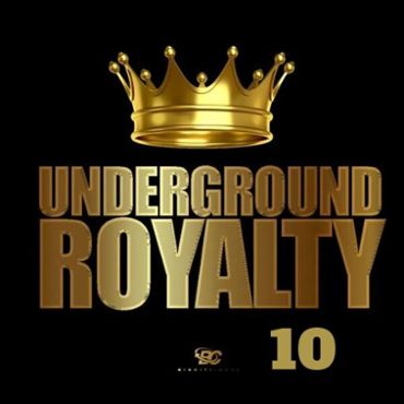 Underground Royalty 10