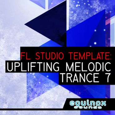 FL Studio Template: Uplifting Melodic Trance 7