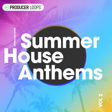 Summer House Anthems Vol 2