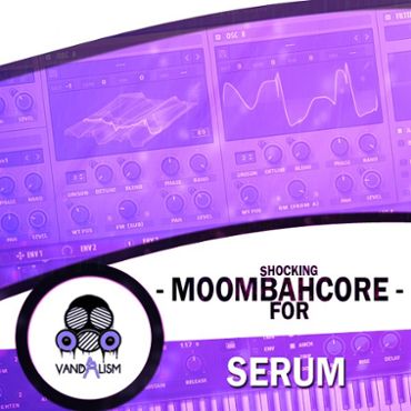 Shocking Moombahcore For Serum