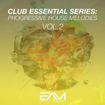 Club Essential Series: Progressive House Melodies Vol 2