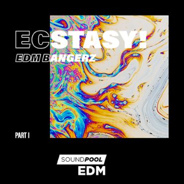 Ecstasy! EDM Bangerz