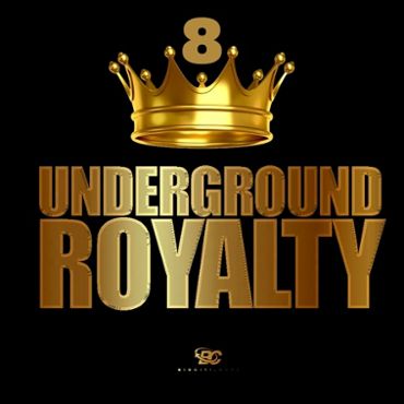 Underground Royalty 8