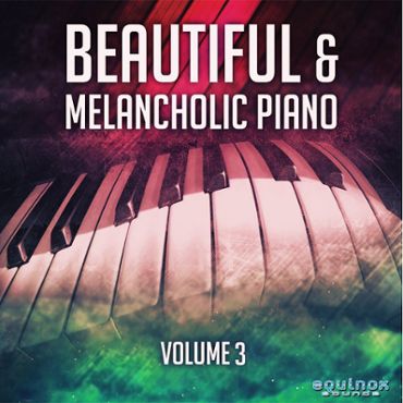 Beautiful & Melancholic Piano Vol 3