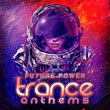 Future Power Trance Anthems