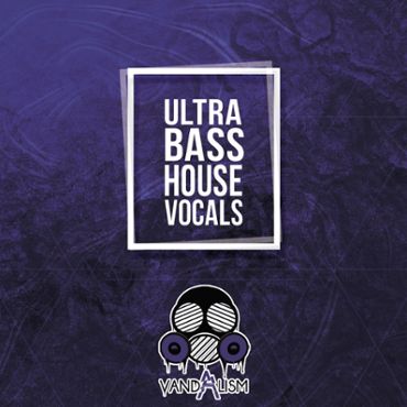 Ultra Bass House Vocals