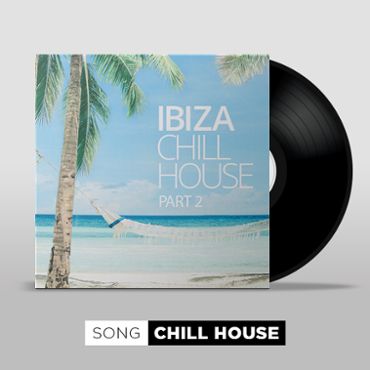 Ibiza Chill House - Part 2