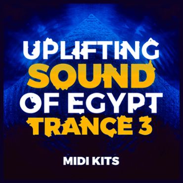 Uplifting Sound Of Egypt Trance 3: MIDI Kits