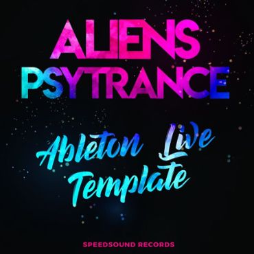Ableton Live Template: Aliens Psytrance