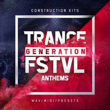 Trance Generation FSTVL Anthems