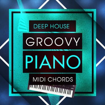 Deep House Groovy Piano MIDI Chords