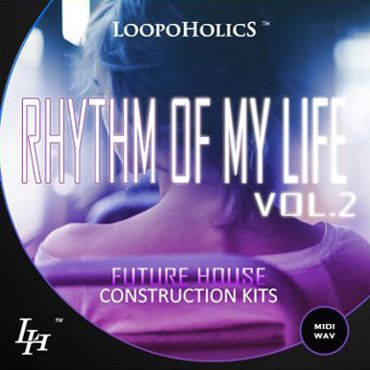 Rhythm Of My Life Vol 2: Future House Kits