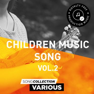 Children Music Songs Vol. 2 - Royalty Free Production Music