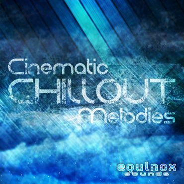 Cinematic Chillout Melodies
