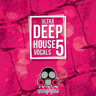 Ultra Deep House Vocals 5