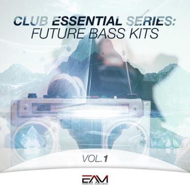Club Essential Series: Future Bass Kits Vol 1