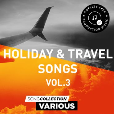 Holiday & Travel Songs Vol. 3 - Royalty Free Production Music